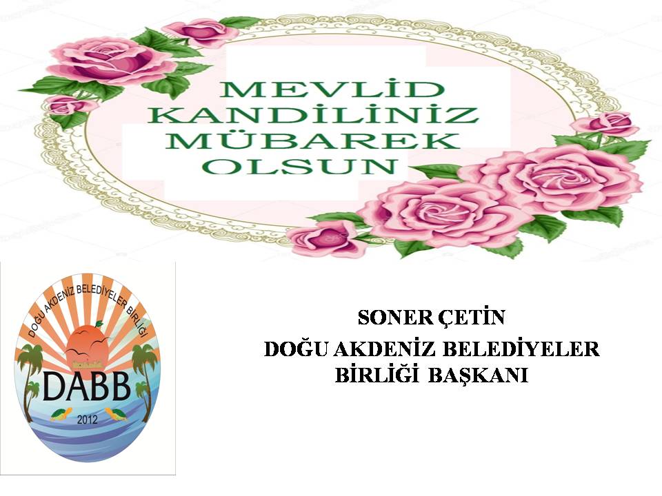 MEVLİD KANDİLİNİZ MÜBAREK OLSUN